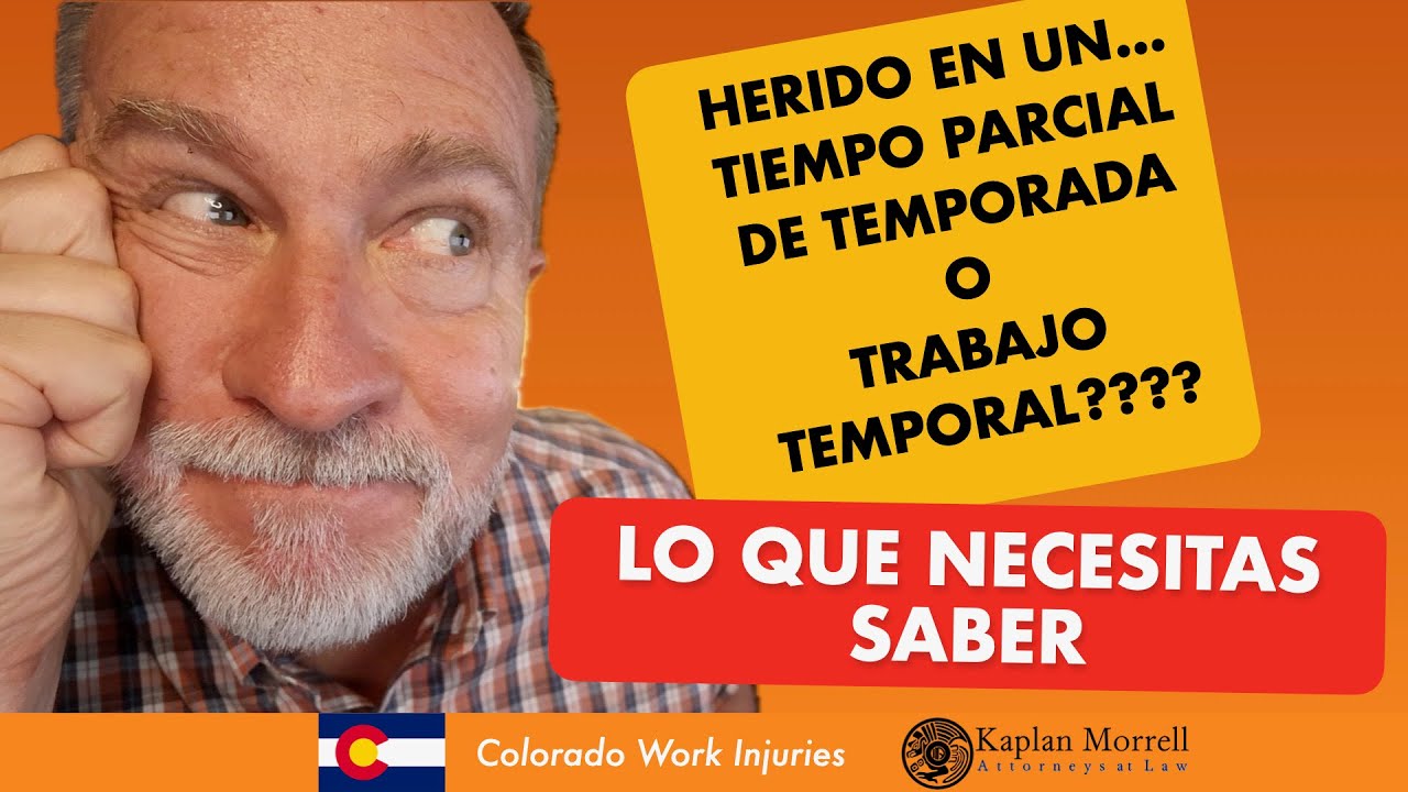 ¡Los trabajadores lesionados de tiempo parcial, de temporada o agencia temporal deben tener cuidado!
