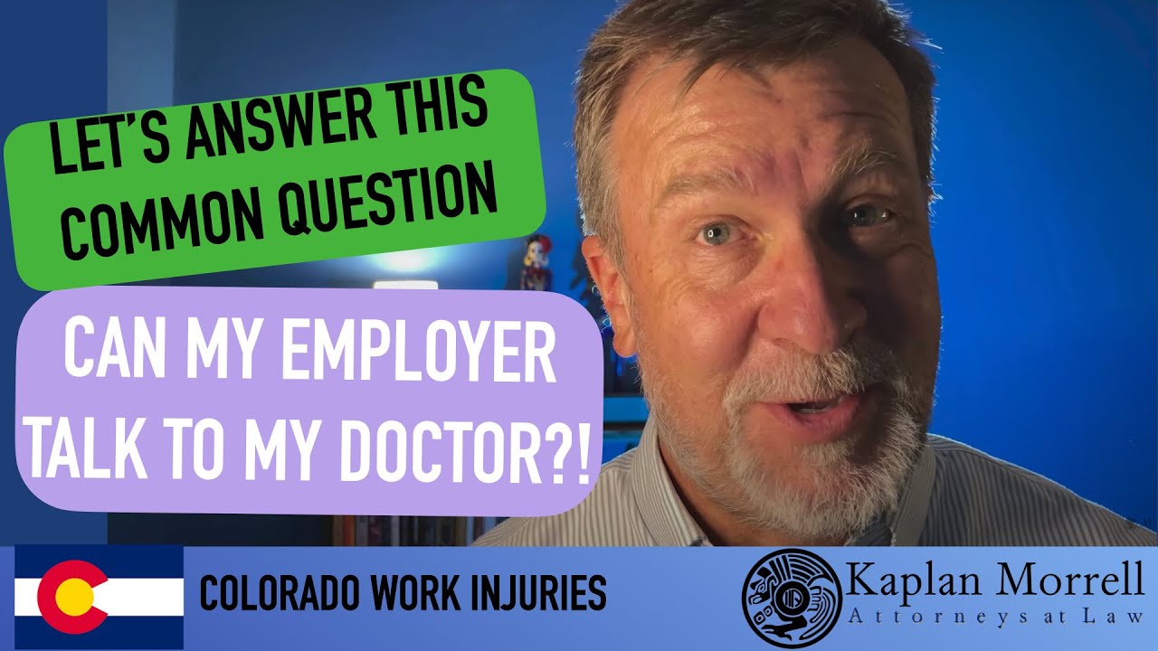 Can my employer talk with my Doctor?
