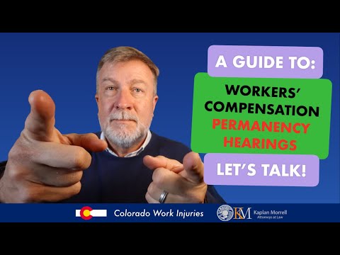 Workers’ Comp Permanency Hearings Explained!
