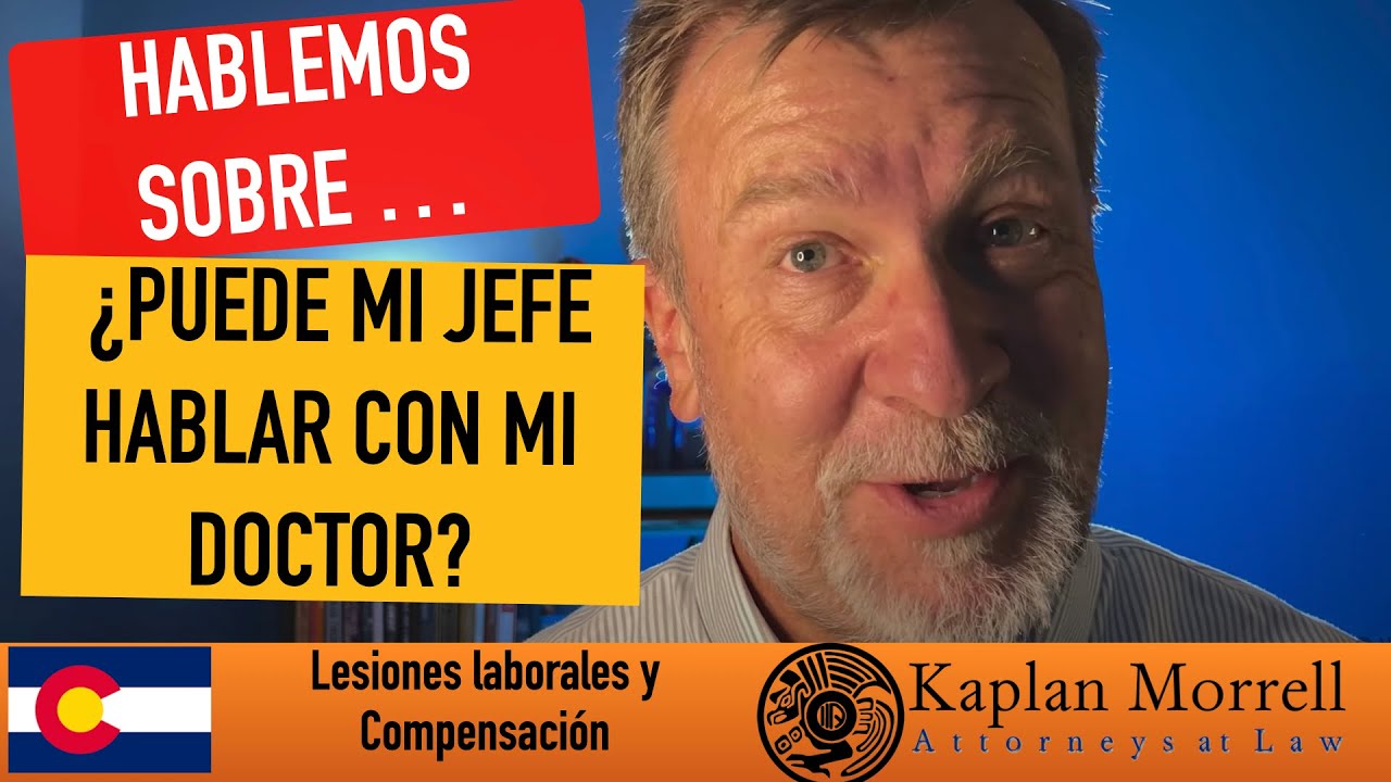 ¿Puede mi jefe hablar con mi doctor?