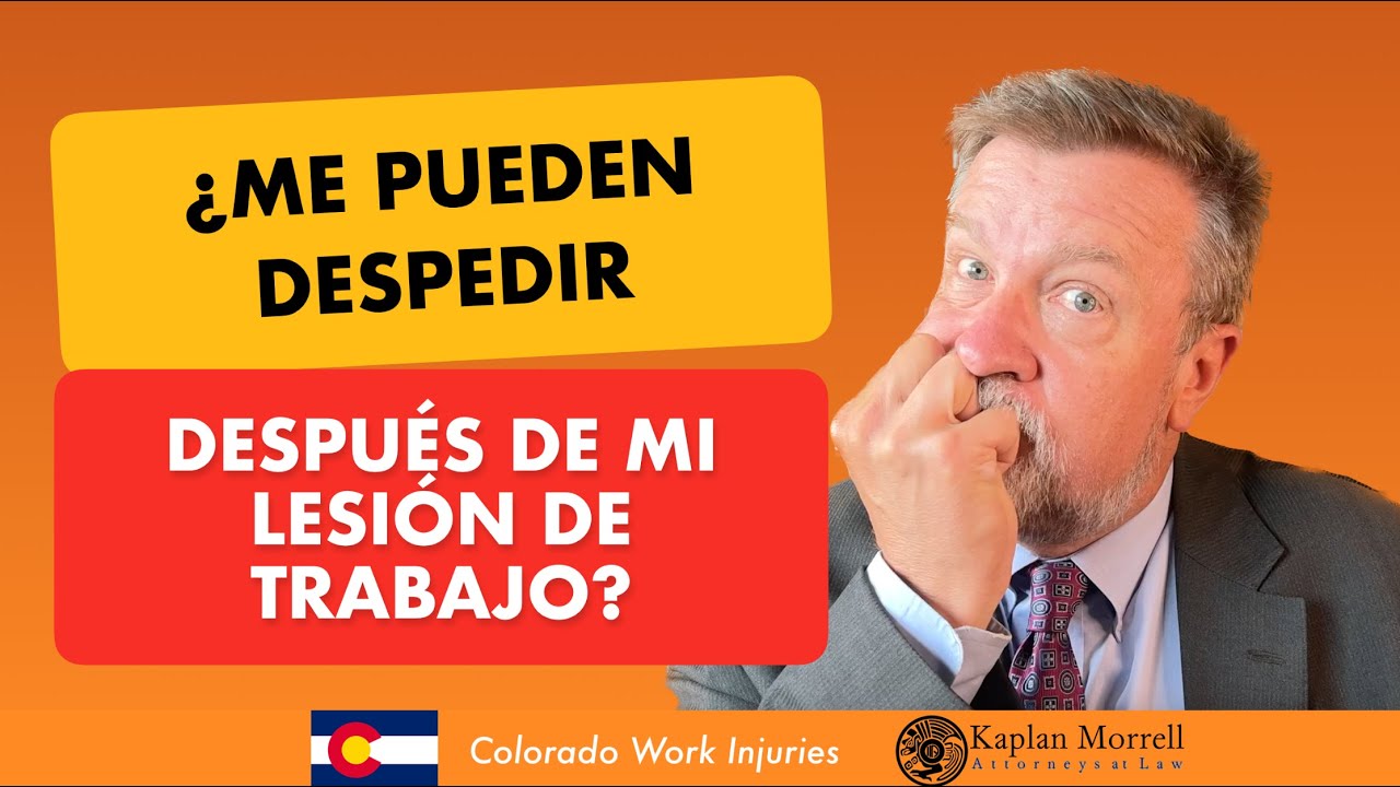 ¿Me pueden despedir después de mi lesión de trabajo?