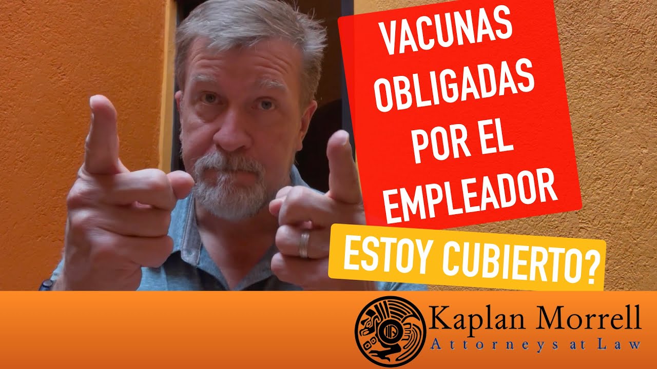 ¿Qué pasa si me enfermo por una vacuna obligatoria de COVID que me pidió el empleador?