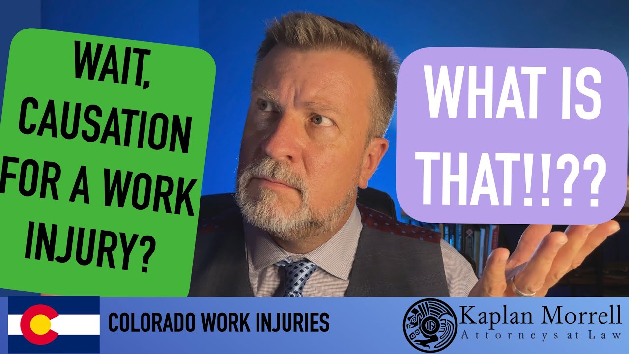 What does 'causation" mean in work injuries?
