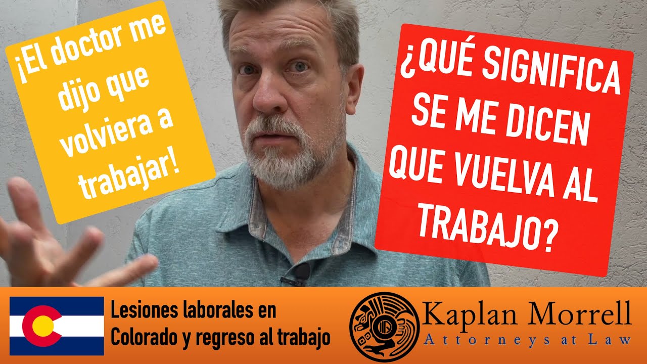 ¿Qué pasa si el Doctor me dice que puedo (O DEBO) volver a trabajar?