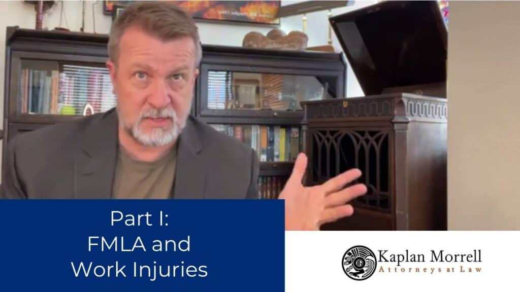 fmla-and-work-injuries-wc-other-laws-part-1-kaplan-morrell