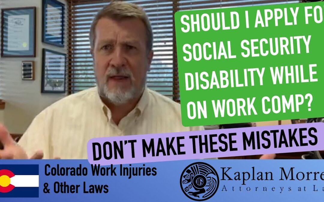 Workers’ Compensation and  Social Security Disability
