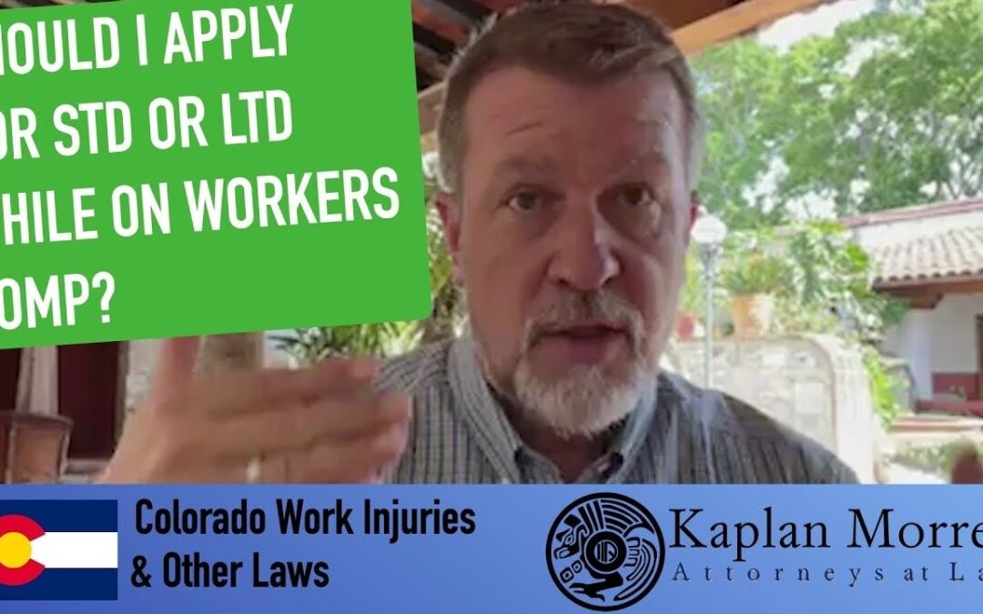 Should I apply for STD or LTD while on Workers Comp?
