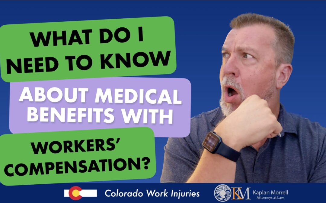 Medical Benefits with Colorado Workers’ Compensation Insurance
