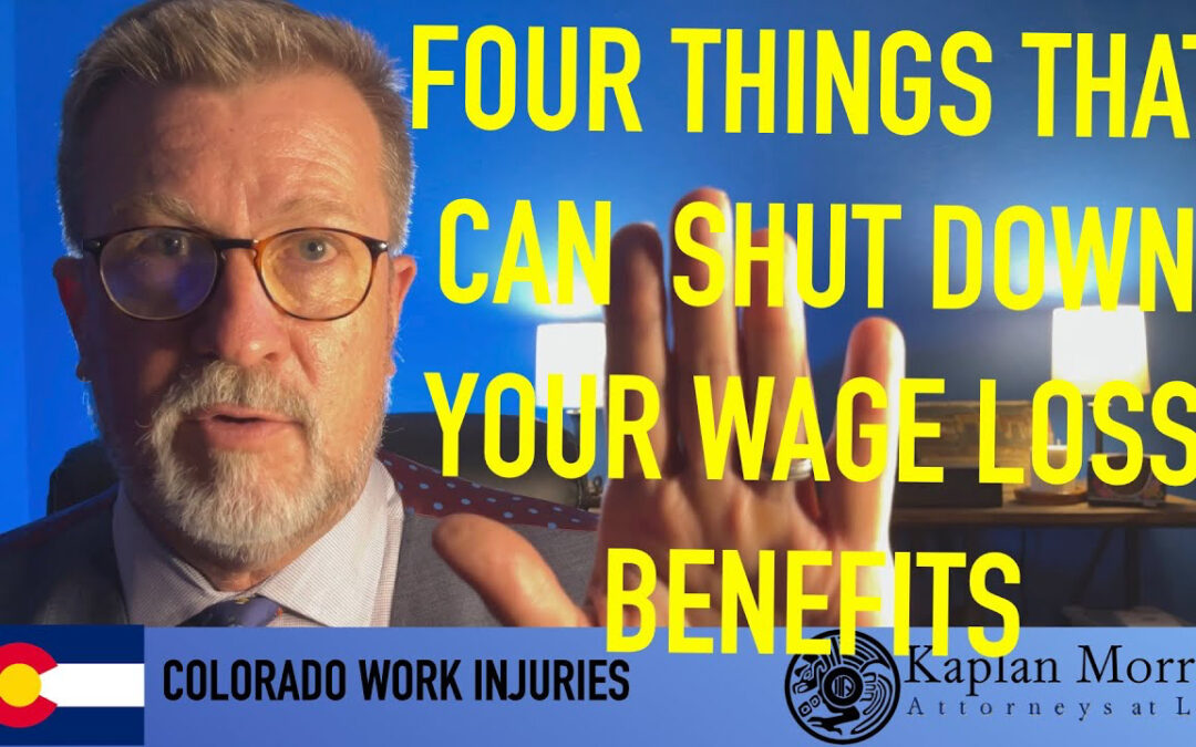 What can shut down your Colorado work injury wage loss benefits?￼