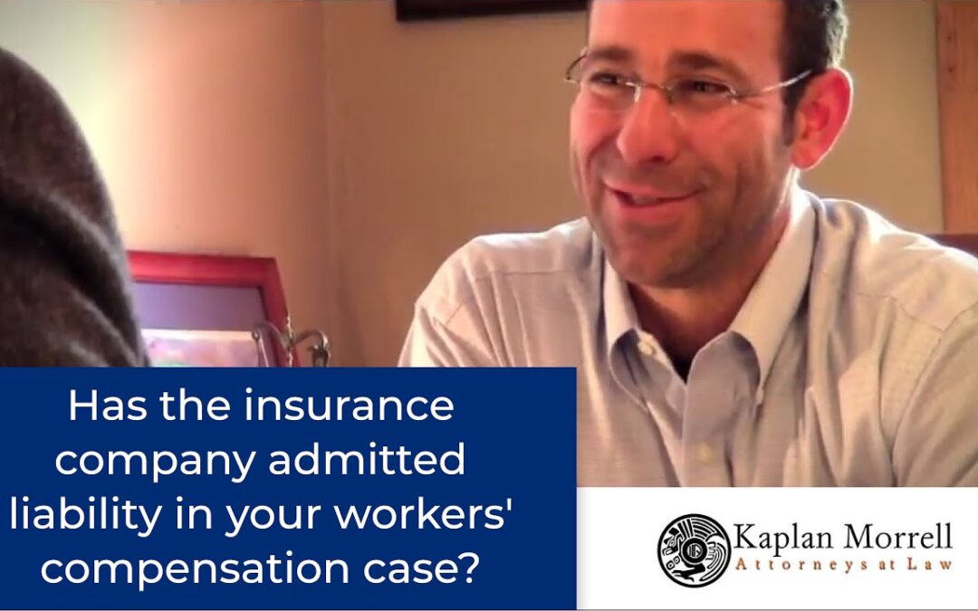 Has The Insurance Company Admitted Liability For Your Work Injury?