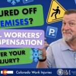 Are You Covered Under Workers' Compensation When Injured Off-Premises?