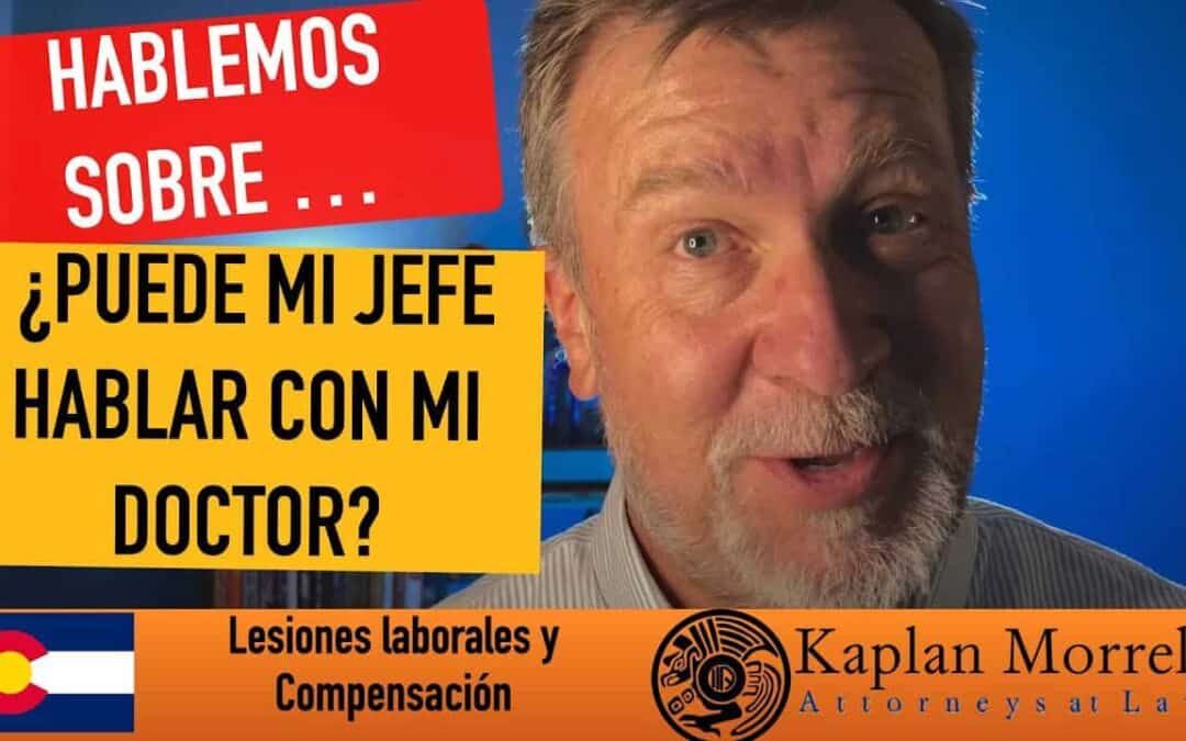 ¿Puede mi jefe hablar con mi doctor?