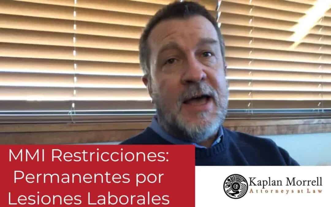 Alta MMI Restricciones Permanentes por Lesiones Laborales