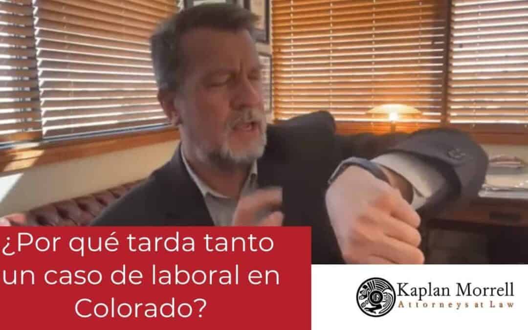 ¿Por qué tarda tanto un caso de indemnización laboral en Colorado?